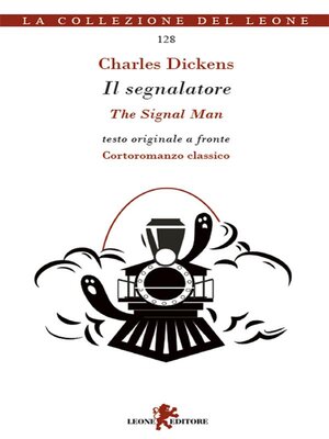 cover image of Il segnalatore-The signal man